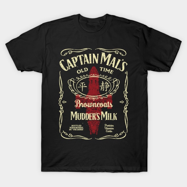 CAPTAIN MAL'S MUDDER MILK T-Shirt by KARMADESIGNER T-SHIRT SHOP
